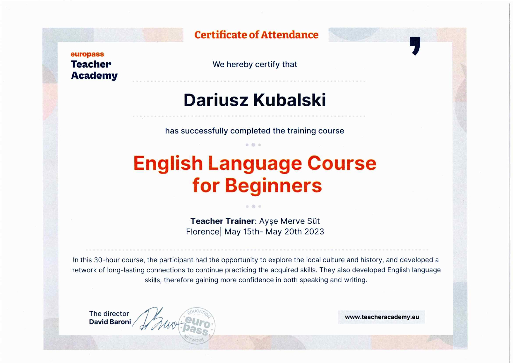 Certyfikat ukończenia kursu językowego Dyrektora szkoły doktora Dariusza Kubalskiego
